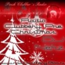 Dj Nehz - Radio Clubbery Pre Christmas ()