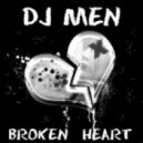 Dj Men - Broken Heart