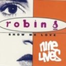 Robin S - Show Me Love