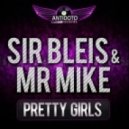 Sir Bleis & Mr Mike - Pretty Girl\'s! (David No Fuck & Vnalogic Remix)