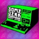 somejerk - Don't Stop