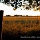 Blood Groove, Kikis - Sunrise (Original Mix)