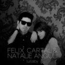 Felix Cartal feat. Natalie Angiuli - Lullaby