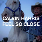 Calvin Harris - Feel So Close
