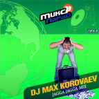 Dj Max Korovaev - Jagga Jagga Mix 2013 ()