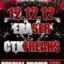 Eraser & CTK Freaks - Special Promo Mix @ InfinityFM (12.12.12)