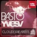 Basto & Yves V - CloudBreaker (School Party Remix)
