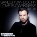 Sander Van Doorn feat. Carol Lee & Umet Ozcan - Love Is Darkness (Korhio Bootleg)