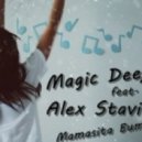 Magic Deejays & Alex Stavi - Mamasita Bum Bum (Extended Version)