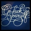 Jaxx Morero - Go Fuck Yourself (Original Mix)