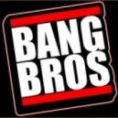 BangBros! - Ooh! (OriginalMix)