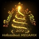 DJ Roma Mart & DJ Frost - Новогодний Mega Mix 2012! ()