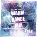 Dj Ivan Vegas - Warm Dance Mix (Happy New Year 2013) Vol.8 ()