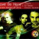 Tiesto & DJ Smash & Вера Брежнева - I Love Be Here (Atom mix Mash Up)