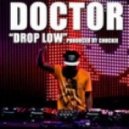 Doctor - Drop Low (Barrera Breaks Mix)