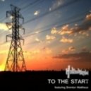 Hollidayrain feat. Brenton Mattheus - To the Start (Original Mix)