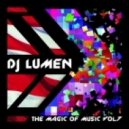 Dj Lumen - The magic of misic vol.7 ()