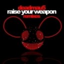 Deadmau5 - Raise Your Waepon