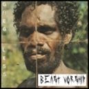 Greg Less - Beast Worship feat. Death Grips