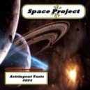 Space Project - Astringent Taste 0054