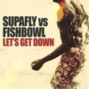 SUPAFLY - LET\'S GET DOWN [ILL PHIL & LORENZO RMX] ()