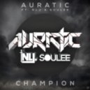 Auratic - Champions Feat. None Like Joshua & Soulee ()