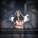 Jorn van Deynhoven vs. Sunlounger & Zara Taylor - Try To Be Headliner (DoubleV Mashup)
