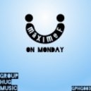 Maxime F - On Monday