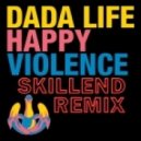 Dada Life - Happy Violence