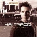 Kai Tracid - 4 Just 1 Day