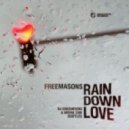 Freemasons - Rain Down Love