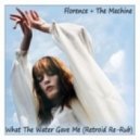 Florence & The Machine - What The Water Gave Me