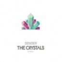 Sender - The Crystals