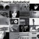 Phoenix - You Can't Blame It On Anybody