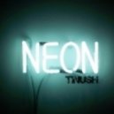 Tinush - Neon