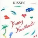 Kisses - Funny Heartbeat