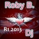 ROBY B. - R1 2013 ()