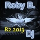 Roby B. - R2 2013 ()