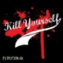 DJ Disclorer - Kill Yourself