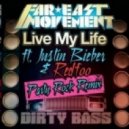 Far East Movement feat. Justin Bieber - Live My Life (Klass Project Radio Remix)