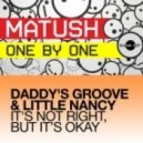 Matush vs Daddy Groove - One by One vs It\'s Not Right (Mashup)