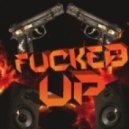 Sean&Bobo - Fucked Up (Original Mix)