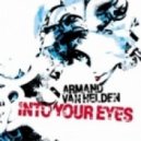 Armand Van Helden - Into Your Eyes