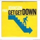 Paul Johnson - Get Get Down (Dj Dumx Mash up 2013)