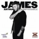 James Arthur - Impossible (Disco Sucks Remix)