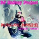 DJ Andrey Project - Russian Dance (January Version)