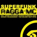 Superfunk - Ragga MC (Bass Station Breaks Edit)