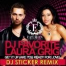 DJ Favorite and Laura Grig - Get it Up (DJ Sticker remix)