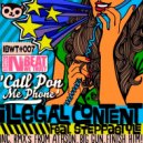 ilLegal Content feat. Steppastyle - Call Pon Me Phone (Original Mix)