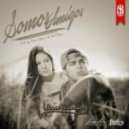 Yisu Music - Somos Amigos (Produced By Robert Aparici) (Radio Edit)